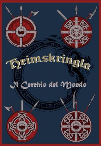 Heimskringla: Il Cerchio del Mondo (Radici Etene, Band 1) von Independently published